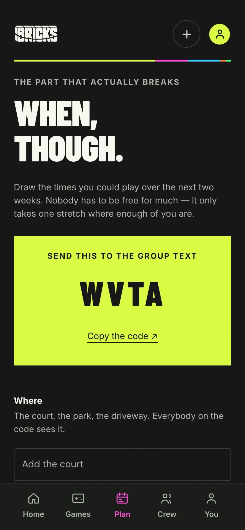 Plan: 'When, though.' with a four-letter code to send to the group text